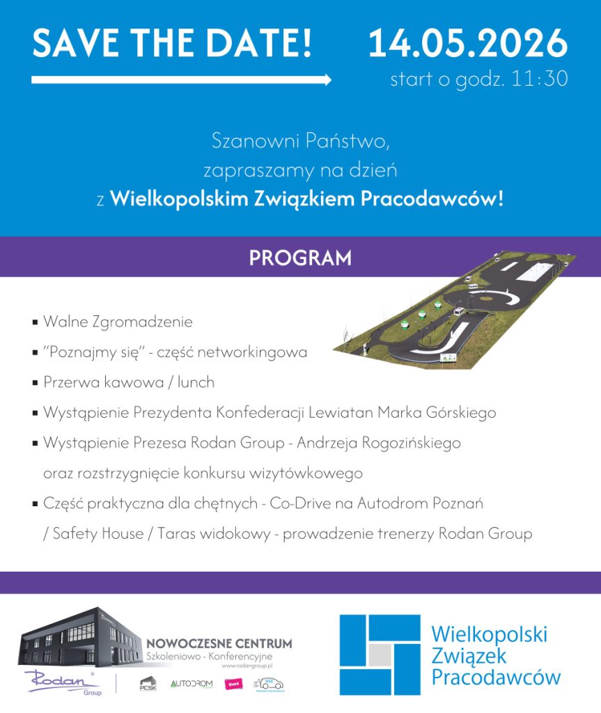 Dzień z Wielkopolskim Związkiem Pracodawców: Walne Zgromadzenie Członków Wielkopolskiego Związku Pracodawców oraz wydarzenie specjalne „Poznajmy się”  